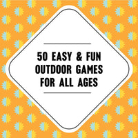 On-the-Go Amusements: 50 Games to Play Outside